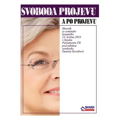 Svoboda projevu a po projevu - Daniela Kovářová