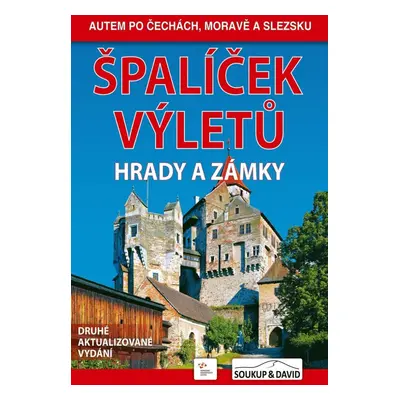 Špalíček výletů - Hrady a zámky, 2. vydání - Vladimír Soukup