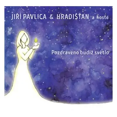 Pozdraveno budiž světlo - CD - Hradišťan