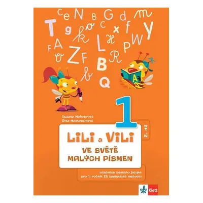 Lili a Vili 1 - Ve světě malých písmen (2. díl) - učebnice českého jazika pro 1. ročník ZŠ (gene