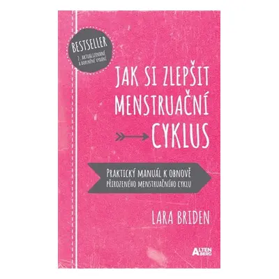 Jak si zlepšit menstruační cyklus - Lara Briden