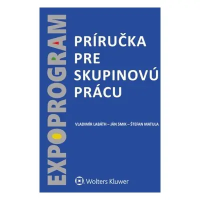 Príručka pre skupinovú prácu - Vladimír Labáth; Ján Smik; Štefan Matula