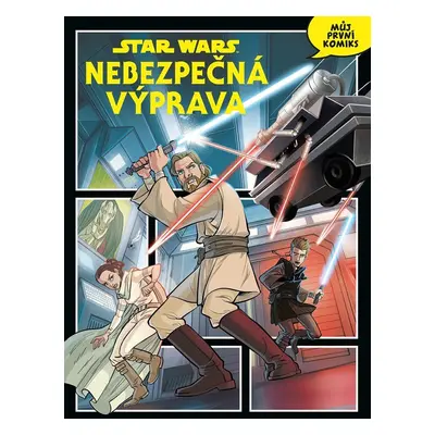 Star Wars: Nebezpečná výprava - Můj první komiks - Kolektiv