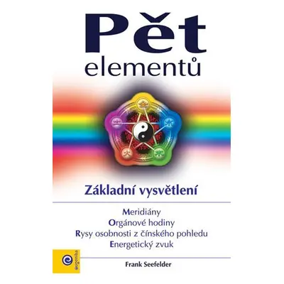 Pět elementů - Základní vysvětlení - Frank Seefelder