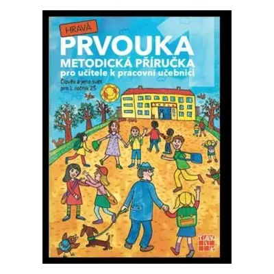 Hravá prvouka 1 - metodická příručka, 2. vydání