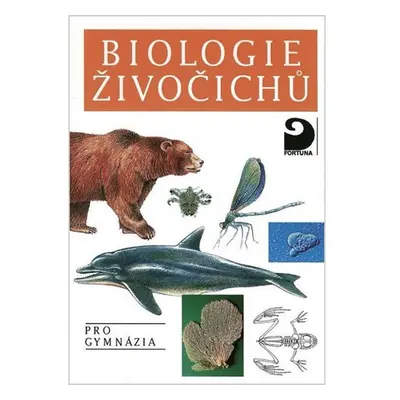 Biologie živočichů pro gymnázia - Jaroslav Smrž