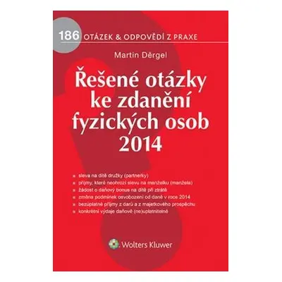 Řešené otázky ke zdanění fyzických osob 2014 - Martin Děrgel