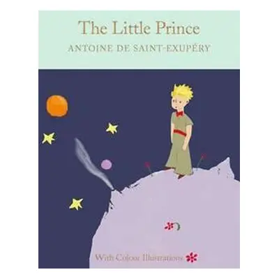 The Little Prince : Colour Illustrations - Antoine de Saint-Exupéry