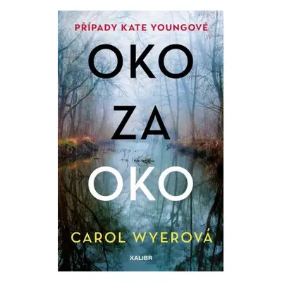 Oko za oko - Carol Wyerová