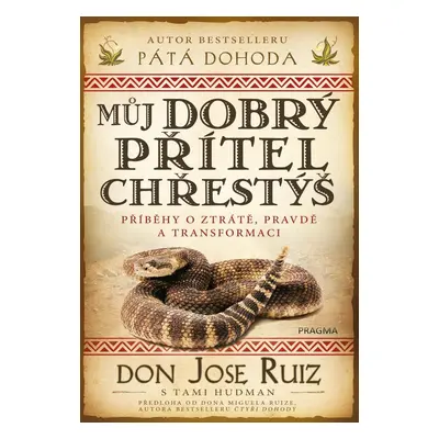 Můj dobrý přítel chřestýš - Don Jose Ruiz