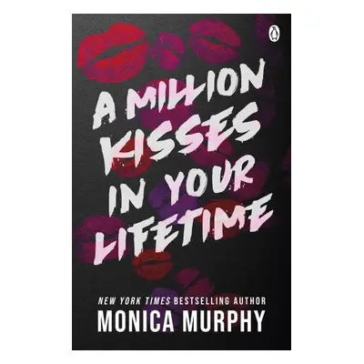 A Million Kisses In Your Lifetime - Monica Murphy