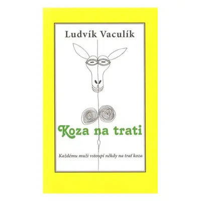 Koza na trati - Ludvík Vaculík