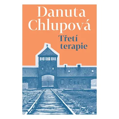 Třetí terapie - Danuta Chlupová