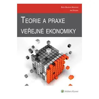 Teorie a praxe veřejné ekonomiky - Jan Stejskal