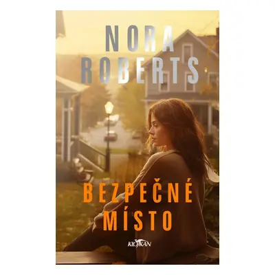 Bezpečné místo - Nora Robertsová