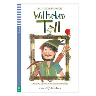 Junge Eli Lektüren 2/A2: Wilhelm Tell+CD - Friedrich Schiller