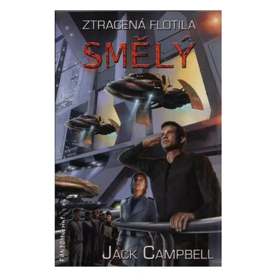 Ztracená flotila 2 - Smělý - Jack Campbell