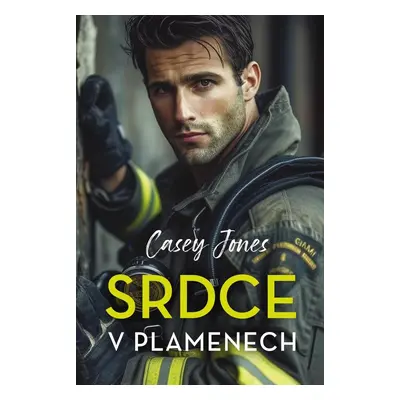 Srdce v plamenech - Casey Jones