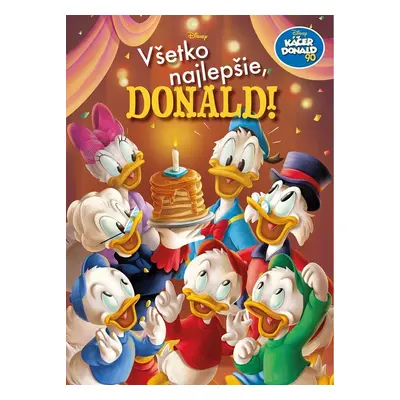 Káčer Donald 90 - Všetko najlepšie, Donald!