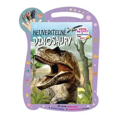 Neuveriteľné dinosaury