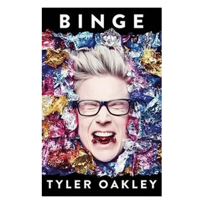 Binge, 1. vydání - Tyler Oakley