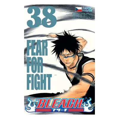 Bleach 38: Fear For Fight - Noriaki Kubo