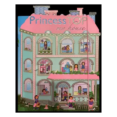 Princess Top My House - Navrhni a lep, 1. vydání