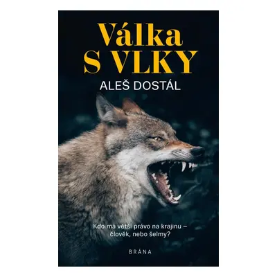 Válka s vlky - Aleš Dostál