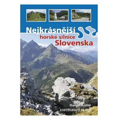 Nejkrásnější horské silnice Slovenska - Daniel Kollár