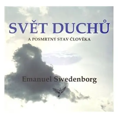 Svět duchů a posmrtný stav člověka - Emanuel Swedenborg