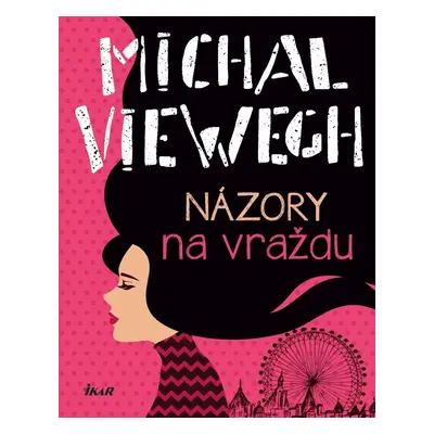 Názory na vraždu, 6. vydání - Michal Viewegh