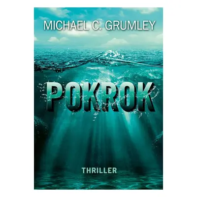 Pokrok - Michael Grumley