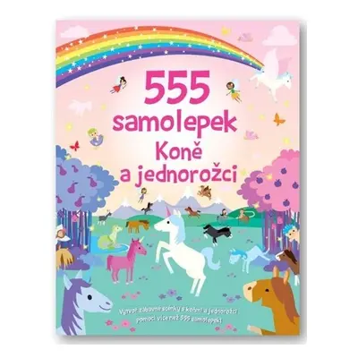 555 samolepek Koně a jednorožci