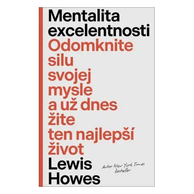 Mentalita excelentnosti - Lewis Howes