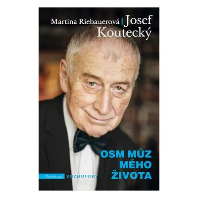 Osm múz mého života - Josef Koutecký