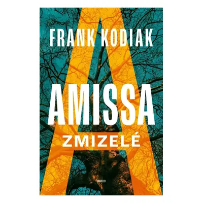 Amissa: Zmizelé - Frank Kodiak