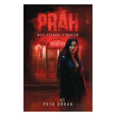 Práh - Mezi půlnocí a ďáblem - Petr Urban