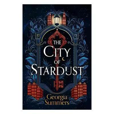 The City of Stardust: an enchanting, escapist and magical debut - Georgia Summers