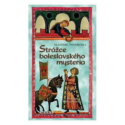 Strážce boleslavského mystéria, 4. vydání - Vlastimil Vondruška