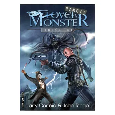 Paměti lovce monster 2 - Hříšníci - Larry Correia