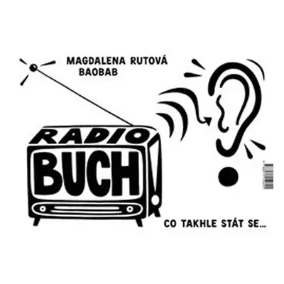 Radio BUCH - Co takhle stát se... - Magdalena Rutová