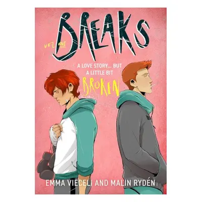 Breaks 1: The enemies-to-lovers queer webcomic sensation . . . that´s a little bit broken - Emma