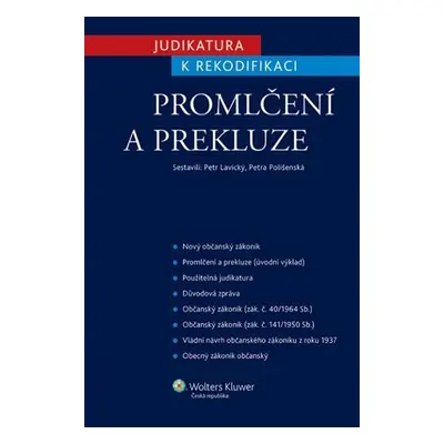 Judikatura k rekodifikaci - Promlčení a - Petr Lavický