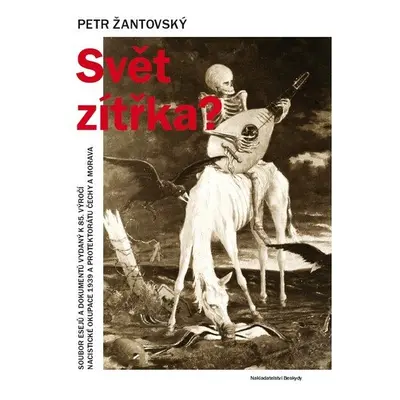 Svět zítřka? - Petr Žantovský