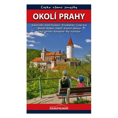 Okolí Prahy - Česko všemi smysly - Vladimír Soukup