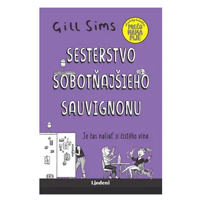 Sesterstvo sobotňajšieho sauvignonu - Gill Sims