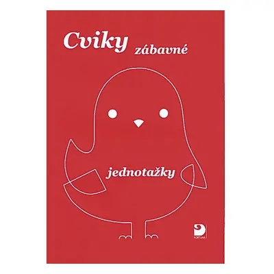 Cviky zábavné - jednotažky, 1. vydání - Jiří Jošt