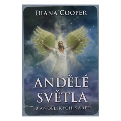 Andělé světla - 52 andělských karet - Diana Cooper