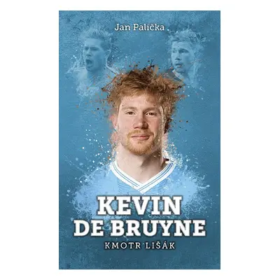 Kevin De Bruyne: kmotr lišák - Jan Palička