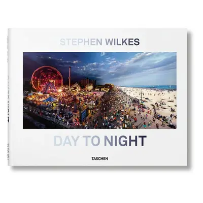 Stephen Wilkes: Day to Night - Stefen Wilkes